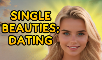 Single Beauties: Dating