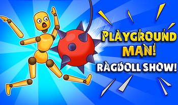 Playground Man! Ragdoll Show!