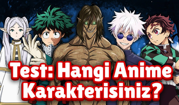 Test: Hangi Anime Karakterisiniz?