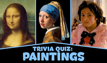 Trivia quiz: Paintings