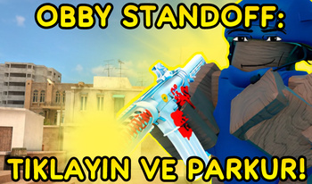 Obby Standoff: Tıklayın Ve Parkur!