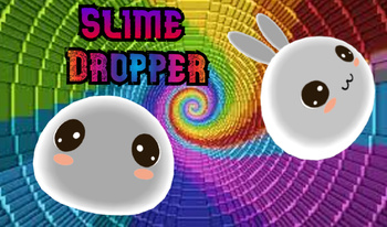 Slime Dropper