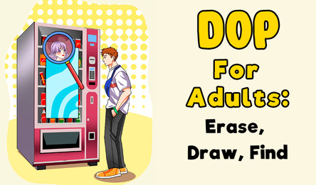 DOP For Adults: Erase, Draw, Find