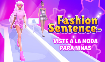 Fashion Sentence - Viste a la moda para niñas