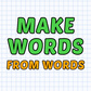 Make Words from Words Spiel