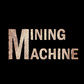 Mining Machine