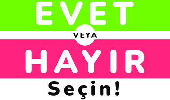 Evet veya hayır Seçin!