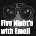 Five Night's with Emoji