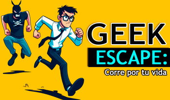 Geek Escape: Corre por tu vida