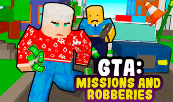 GTA: Missions and Robberies