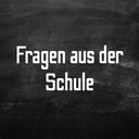 Fragen aus der Schule