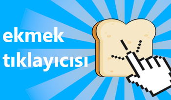 Ekmek tıklayıcı