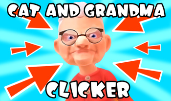 Cat and Grandma Clicker