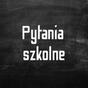 Pytania szkolne