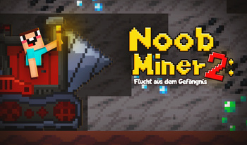 Noob Miner 2: Flucht aus dem Gefängnis