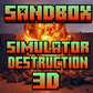 თამაში Sandbox - Simulator Destruction 3D