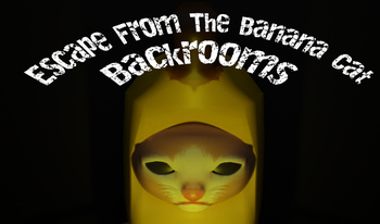 Escape From The Banana Cat Backrooms