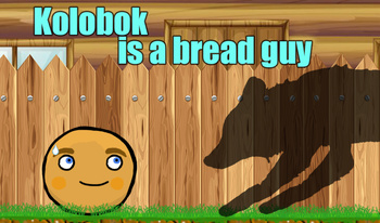 Kolobok is a bread guy