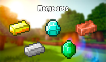 Merge Ores