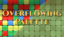 Overflowing Palette