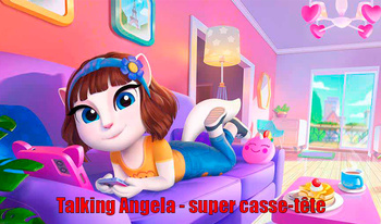 Talking Angela - super casse-tête