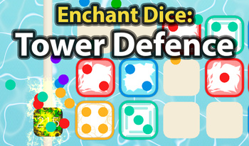 Enchant Dice: Tower Defence