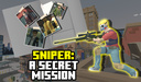 Sniper: a secret mission