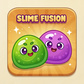 Slime fusion