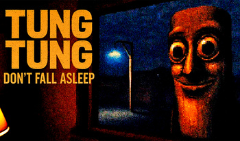 TUNG TUNG Don't Fall Asleep