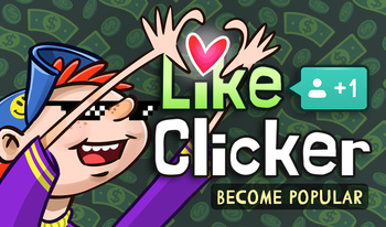 Like Clicker: Become Popular