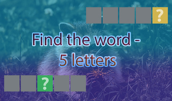 Find the word - 5 letters