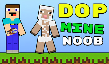 DOP: Mine Noob