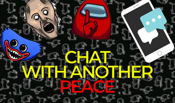 Chat with another peace