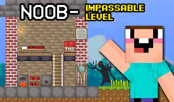 Noob - Impassable Level