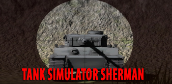 Sherman Tank Simulator