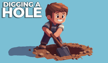 Digging A Hole