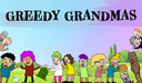 Greedy Grandmas