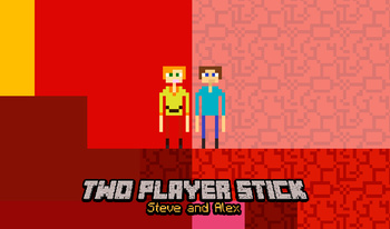 Two Player Stick Steve and Alex