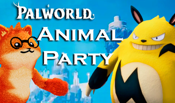 Palworld Animal Party