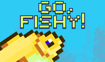 Go, Fishy!