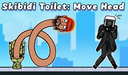 Skibidi Toilet: Move Head