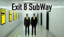 Exit 8 Subway