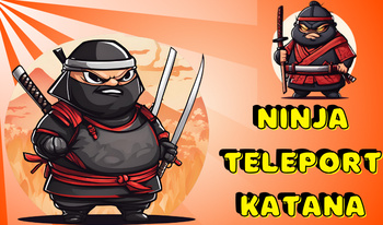 Ninja Teleport Katana