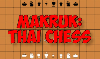 Makruk: Thai Chess