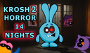 Krosh 2: Horror 14 nights