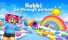 Robbi: Go through parkour