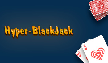 Hyper-Black Jack