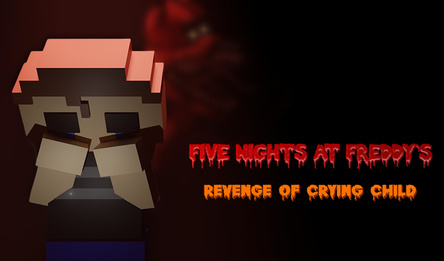 Five Nights at Freddy's: Revenge of Crying Child