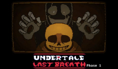 Undertale Last Breath Phase 1