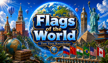 Flags of the world. Test Your Knowledge